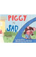 Piggy Is Sad