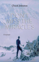 Don't Miss the Miracles