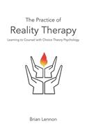 The Practice of Reality Therapy