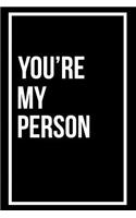 You're My Person