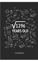 1296 Years Old Notebook: Blank Lined Journal 6x9 - Square Root of 1296 36th Birthday 36 Years Old Anniversary Math Gift Idea