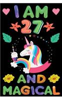 I am 27 And Magical: Happy Magical 27th Birthday Notebook & Sketchbook Journal for 27 Year old Girls and Boys, 100 Pages, 6x9 Unique B-day Diary, blank Composition Book 