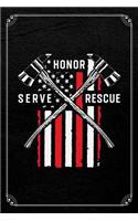 Honor Serve Rescue: Firefighter Thin Red Line Journal Blank Lined Notebook