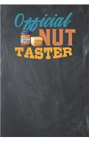Official Nut Taster: Lined Journal Lined Notebook 6x9 110 Pages Ruled
