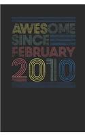 Awesome Since February 2010: Dotted Bullet Grid Notebook / Journal (6 X 9) - February Birthday Gift and February Anniversary Gift