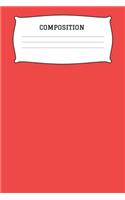 Composition: A 6x9 Inch Matte Softcover Paperback Notebook Journal With 120 Blank Lined Pages -Handwriting Paper- Red
