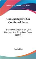 Clinical Reports On Continued Fever