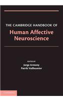 The Cambridge Handbook of Human Affective Neuroscience