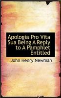 Apologia Pro Vita Sua Being a Reply to a Pamphlet Entitled: (English)