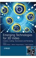 Emerging Technologies for 3D Video