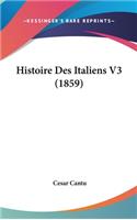 Histoire Des Italiens V3 (1859)