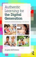 Authentic Learning for the Digital Generation