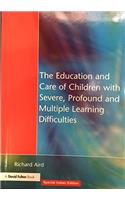 The Education and Care of Children with Severe, Profound and Multiple Learning Difficulties (Special Indian Reprint 2016 Edition)