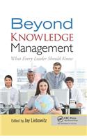 Beyond Knowledge Management: What Every Leader Should Know