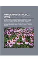 Hungarian Orthodox Jews: Hungarian Orthodox Rabbis, Moses Sofer, Chaim Michael Dov Weissmandl, Moshe Shmuel Glasner, Yochanan Sofer