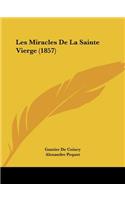 Les Miracles De La Sainte Vierge (1857)