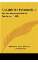 Altbairische Possenspiele