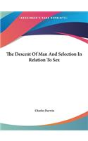 Descent Of Man And Selection In Relation To Sex