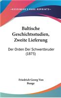 Baltische Geschichtsstudien, Zweite Lieferung