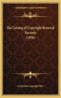 The Catalog of Copyright Renewal Records (1958)