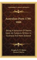 Australian Poets 1788-1888