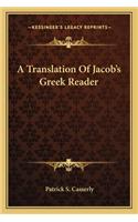 A Translation Of Jacob's Greek Reader
