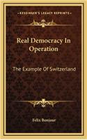 Real Democracy in Operation