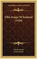 Elfin Songs of Sunland (1920)