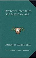 Twenty Centuries of Mexican Art