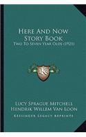 Here And Now Story Book