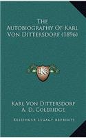 Autobiography Of Karl Von Dittersdorf (1896)