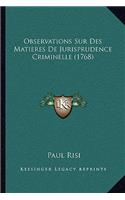 Observations Sur Des Matieres De Jurisprudence Criminelle (1768)