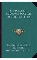 Histoire Du Paraguay Sous Les Jesuites V3 (1780)