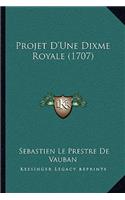 Projet D'Une Dixme Royale (1707)