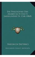 Philosophie Der Araber Im IX Und X Jahrhundert N. Chr (1868)