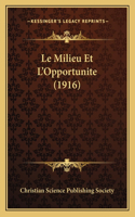 Milieu Et L'Opportunite (1916)