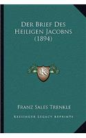 Der Brief Des Heiligen Jacobns (1894)