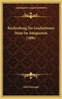 Beschreibung Der Geschnittenen Steine Im Antiquarium (1896): (German)