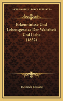 Erkenntnisse Und Lebensgesetze Der Wahrheit Und Liebe (1852)