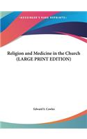 Religion and Medicine in the Church