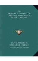 The Banquet Il Convito of Dante Alighieri