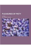 Pleasures of Piety; A Poem ...