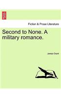 Second to None. a Military Romance.: (English)
