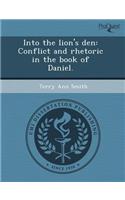 Into the Lion's Den: Conflict and Rhetoric in the Book of Daniel