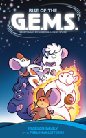 Rise of the G.E.M.S. (Genetically Engineered Mice in Space): (1 G.E.M.S.)