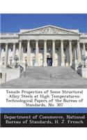 Tensile Properties of Some Structural Alloy Steels at High Temperatures: Technological Papers of the Bureau of Standards, No. 307