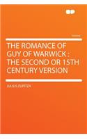 The Romance of Guy of Warwick: The Second or 15th Century Version(English)
