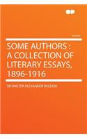 Some Authors: A Collection of Literary Essays, 1896-1916(English)
