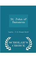 St. John of Damascus - Scholar's Choice Edition