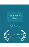 The Book of Jade - Scholar's Choice Edition